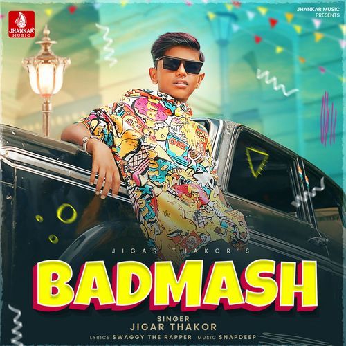 Badmash by Jigar Thakor - Download on PagalFree