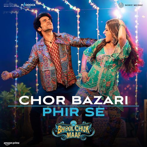 Chor Bazari Phir Se From Bhool Chuk Maaf by Tanishk Bagchi - Download on PagalFree