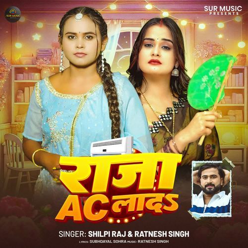 Raja Ac Lada by Shilpi Raj - Download on PagalFree
