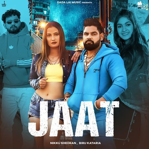 Jaat feat. Nikku Sheoran & Biru Kataria by Rahul Puthi - Download on PagalFree