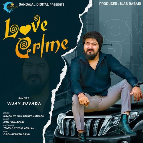 Love Crime by Vijay Suvada - Download on PagalFree
