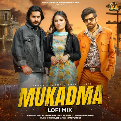 Mukadma feat. Vaishali Chaudhary [Lofi Mix] by Himanshu Kaushik - Download on PagalFree