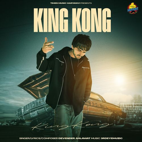 King Kong by Devender Ahlawat - Download on PagalFree