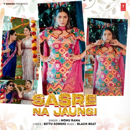 Sasre Na Jaungi by Nonu Rana - Download on PagalFree