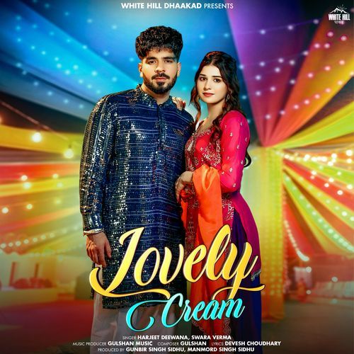 Lovely Cream by Harjeet Deewana - Download on PagalFree