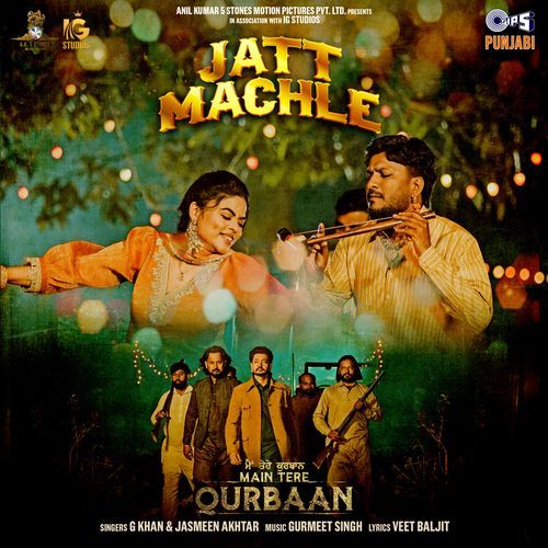 Jatt Machle From Main Tere Qurbaan by GKhan - Download on PagalFree