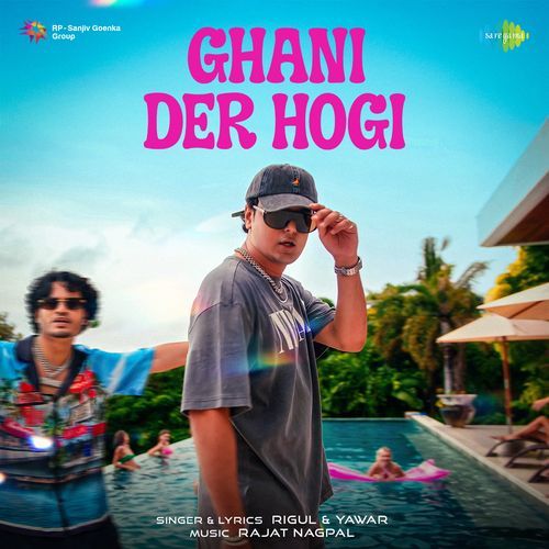 Ghani Der Hogi by Rigul - Download on PagalFree