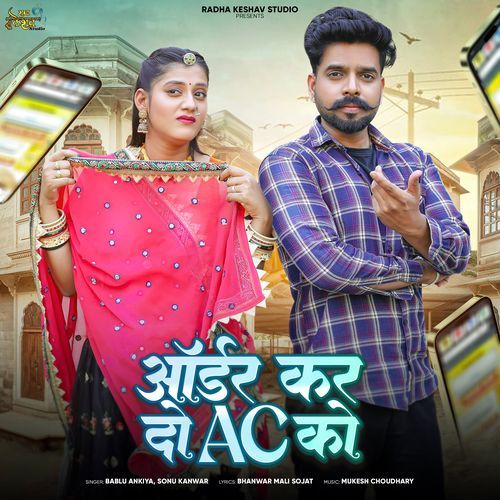 Order Kar Do Ac Ko by Bablu Ankiya - Download on PagalFree
