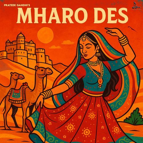 Mharo Des by Prateek Gandhi - Download on PagalFree