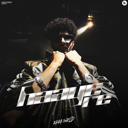 Haaye Rey by Kaka WRLD - Download on PagalFree