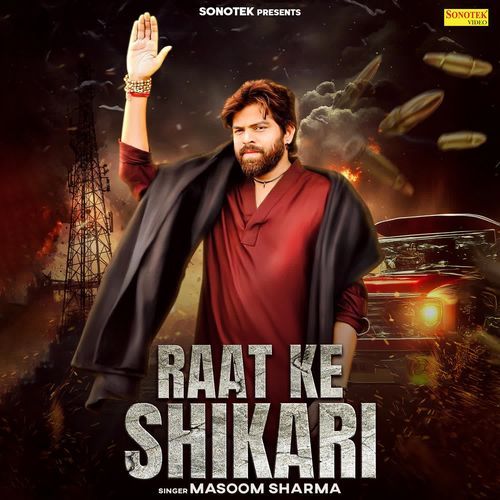 Raat Ke Shikari by Masoom Sharma - Download on PagalFree