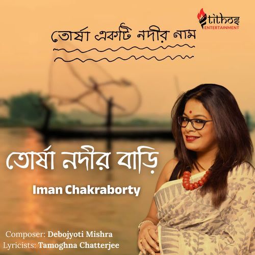 Torsha Nodir Bari From Torsha Ekti Nadir Naam by Iman Chakraborty - Download on PagalFree