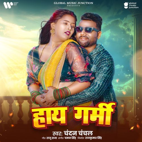 Haye Garmi by Chandan Chanchal - Download on PagalFree