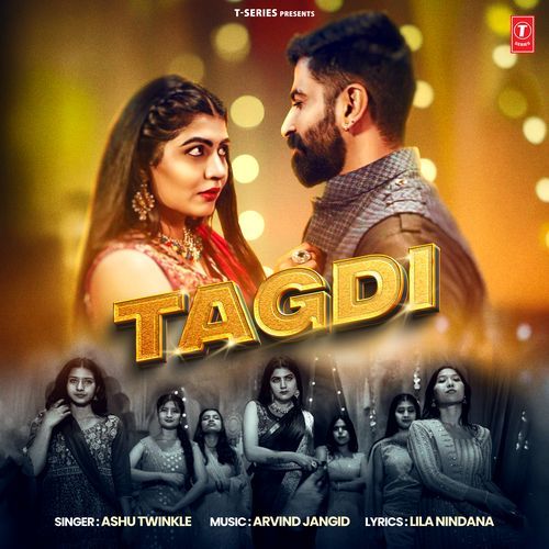 Tagdi by Ashu Twinkle - Download on PagalFree
