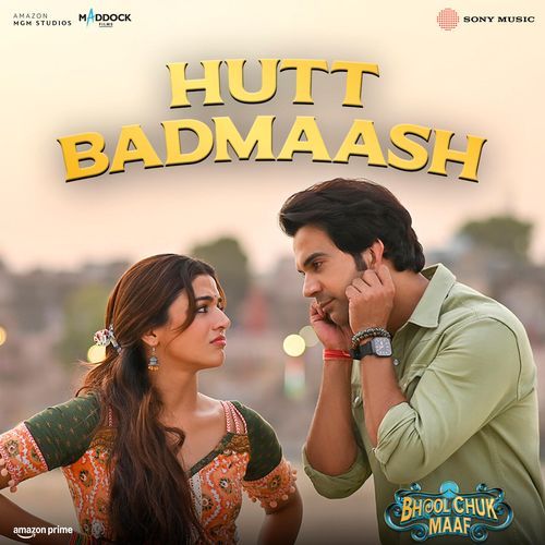 Hutt Badmaash From Bhool Chuk Maaf by Tanishk Bagchi - Download on PagalFree