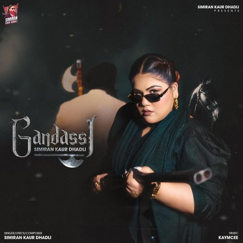 Gandassi by Simiran Kaur Dhadli - Download on PagalFree