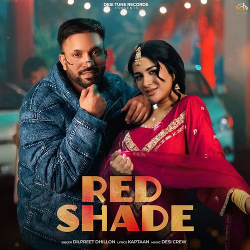 RED SHADE by Dilpreet Dhillon - Download on PagalFree