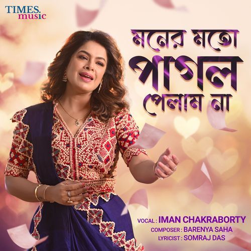 Moner Moto Pagol Pelam Na by Papon - Download on PagalFree