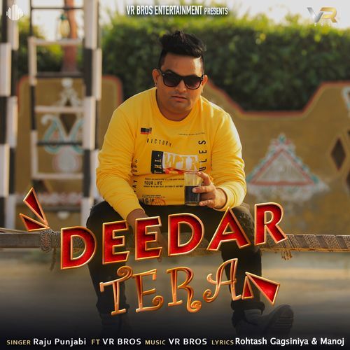 Deedar Tera feat. VR Bros by Raju Punjabi - Download on PagalFree