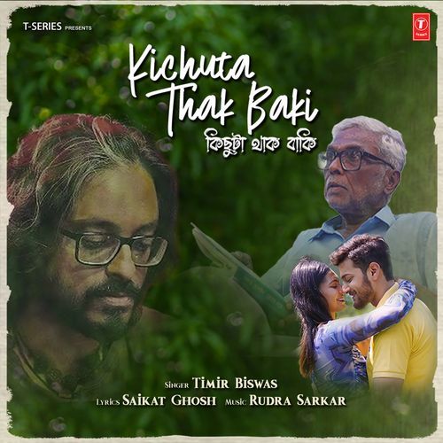 Kichuta Thak Baki by Timir Biswas - Download on PagalFree