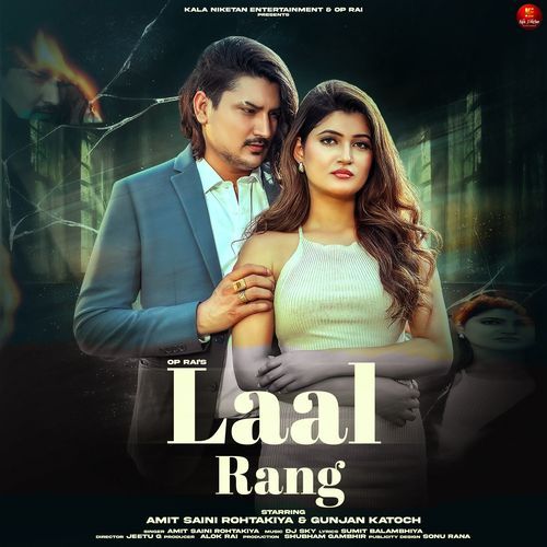 Laal Rang feat. Amit Saini Rohtakiya,Gunjan Katoch by Amit Saini Rohtakiya - Download on PagalFree