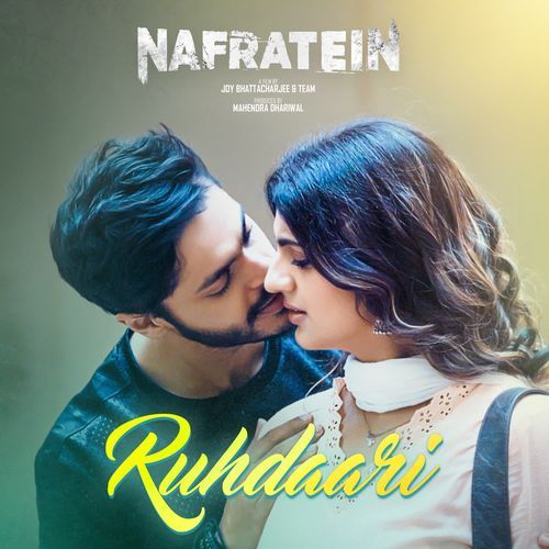 Ruhdaari From Nafratein by Saaj Bhatt - Download on PagalFree