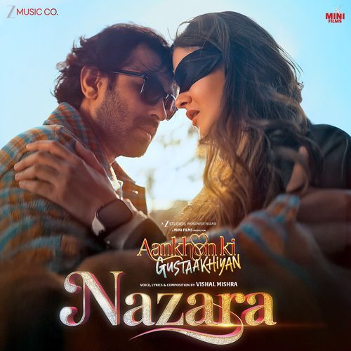 Nazara From Aankhon Ki Gustaakhiyan by Vishal Mishra - Download on PagalFree