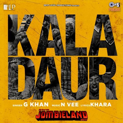 Kala Daur From Pind Peya Saara Jombieland Baneya by GKhan - Download on PagalFree