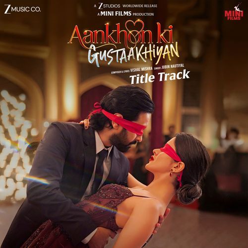 Aankhon Ki Gustaakhiyan Title Track From Aankhon Ki Gustaakhiyan by Vishal Mishra - Download on PagalFree