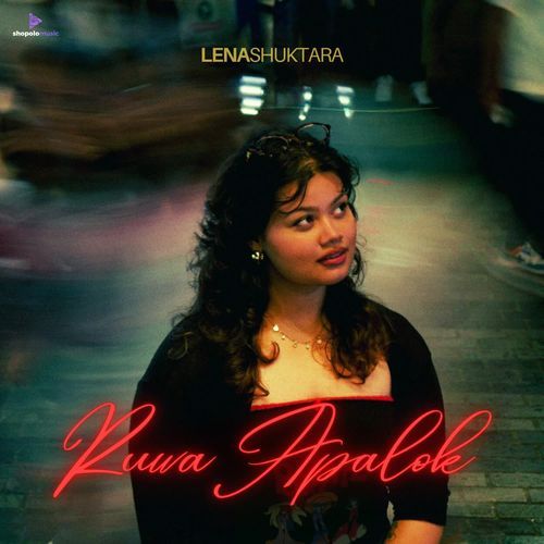 Ruwa Apalok by Lena Shuktara - Download on PagalFree
