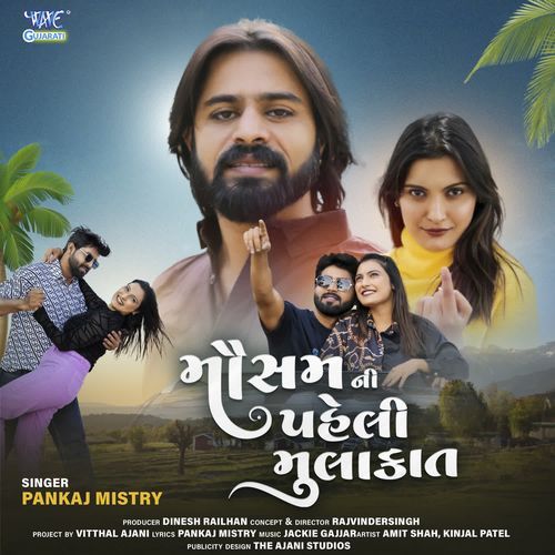 Mousam Ni Pheli Mulakat by Pankaj Mistry - Download on PagalFree