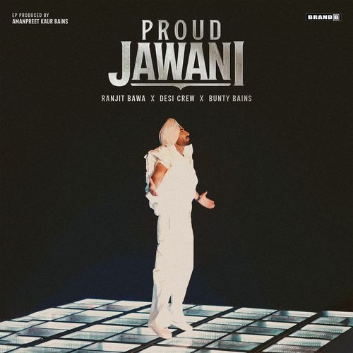 Proud Jawani by Ranjit Bawa - Download on PagalFree