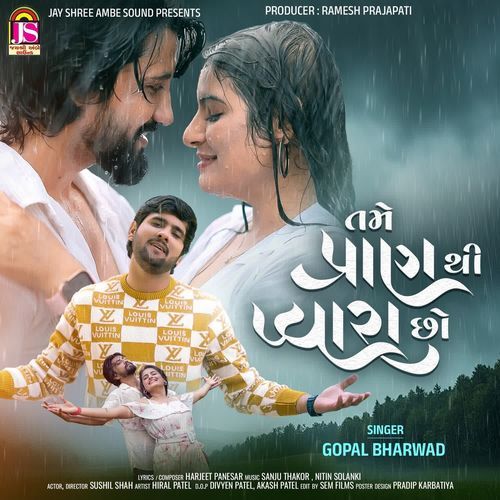 Tame Pran Thi Pyara Cho by Gopal Bharwad - Download on PagalFree