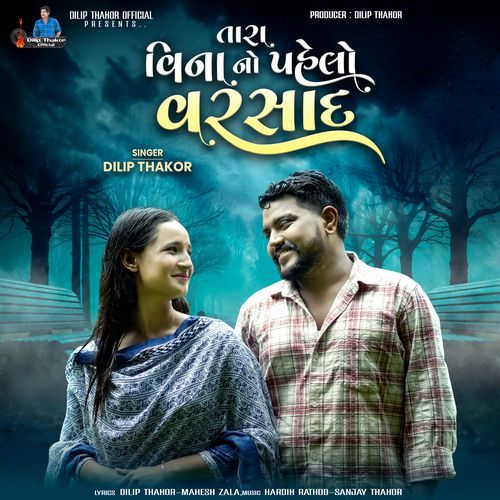 Tara Vina No Pahelo Varsad by Dilip Thakor - Download on PagalFree