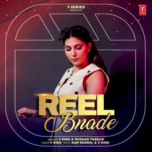 Reel Bnade by V KING - Download on PagalFree