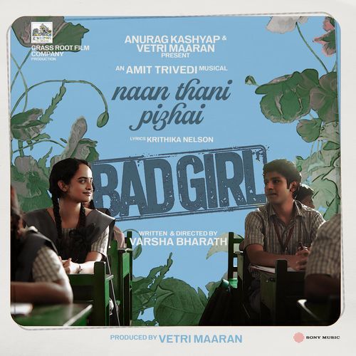 Naan Thani Pizhai From Bad Girl by Amit Trivedi - Download on PagalFree