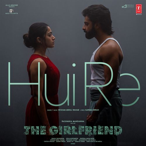 Hui Re From The Girlfriend by Hesham Abdul Wahab - Download on PagalFree