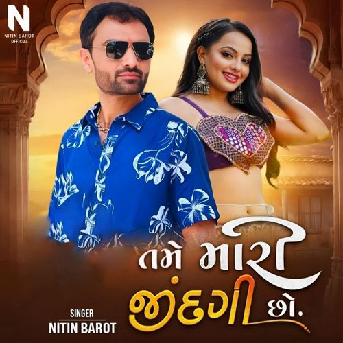 Tame Mari Jindgi Chho by Nitin Barot - Download on PagalFree