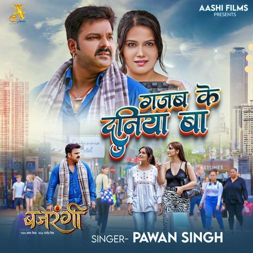 Gajab Ke Duniya Ba From Bajrangi by Pawan Singh - Download on PagalFree