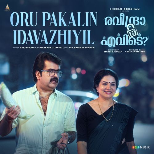 Oru Pakalin Idavazhiyil From Raveendra Nee Evide by Hariharan - Download on PagalFree