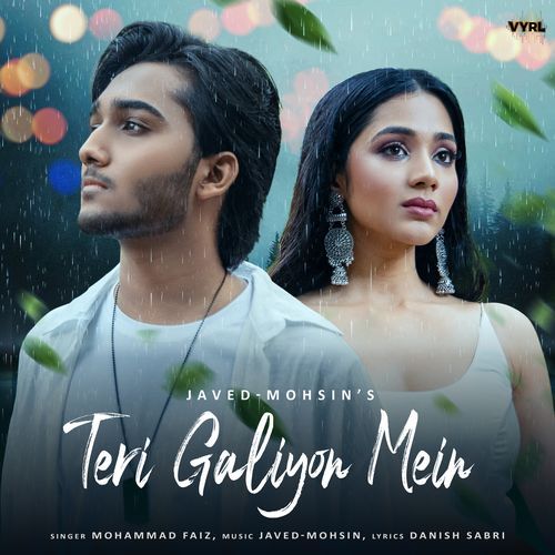 Teri Galiyon Mein by Javed-Mohsin - Download on PagalFree