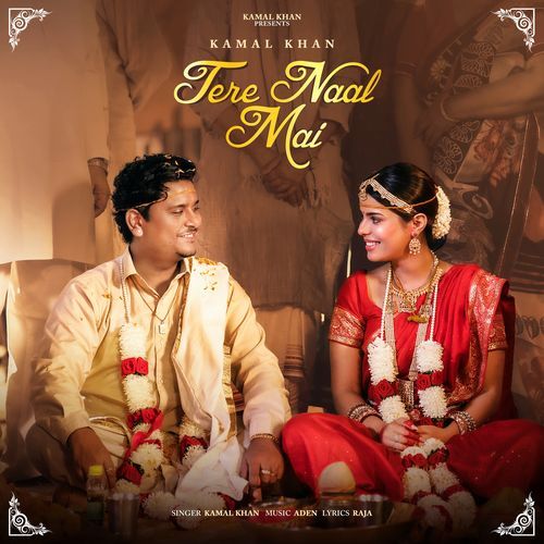 Tere Naal Mai by Kamal Khan - Download on PagalFree