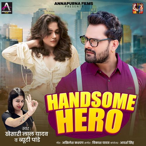 Handsome Hero by Khesari Lal Yadav - Download on PagalFree