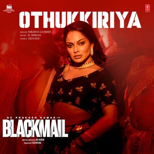 Othukkiriya From Blackmail by Nikhita Gandhi - Download on PagalFree