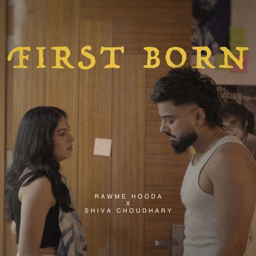 First Born by Rawme Hooda - Download on PagalFree