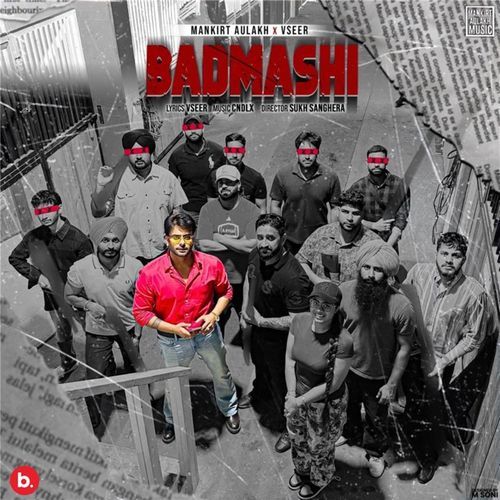 Badmashi by Mankirt Aulakh - Download on PagalFree