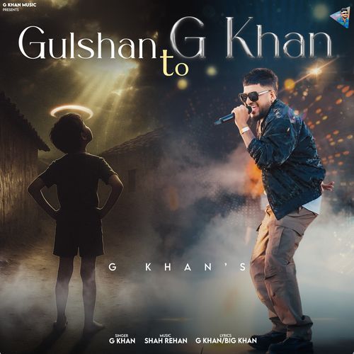 Gulshan To G Khan by G Khan - Download on PagalFree