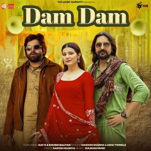 Dam Dam feat. Kay D & Khushi Baliyan by Masoom Sharma - Download on PagalFree