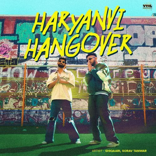 Haryanvi Hangover by Shiqaari - Download on PagalFree