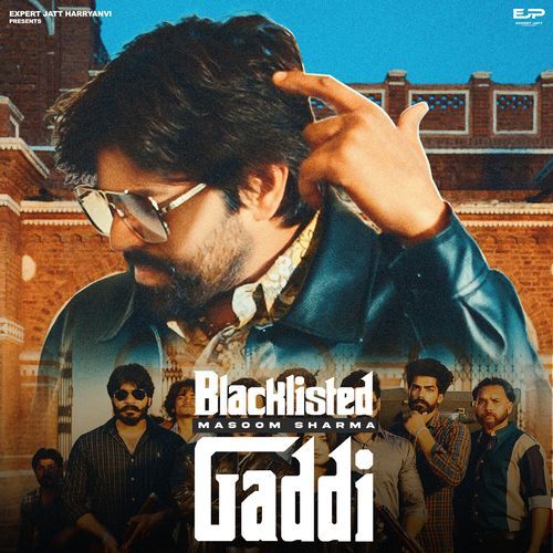 Blacklisted Gaddi by Masoom Sharma - Download on PagalFree